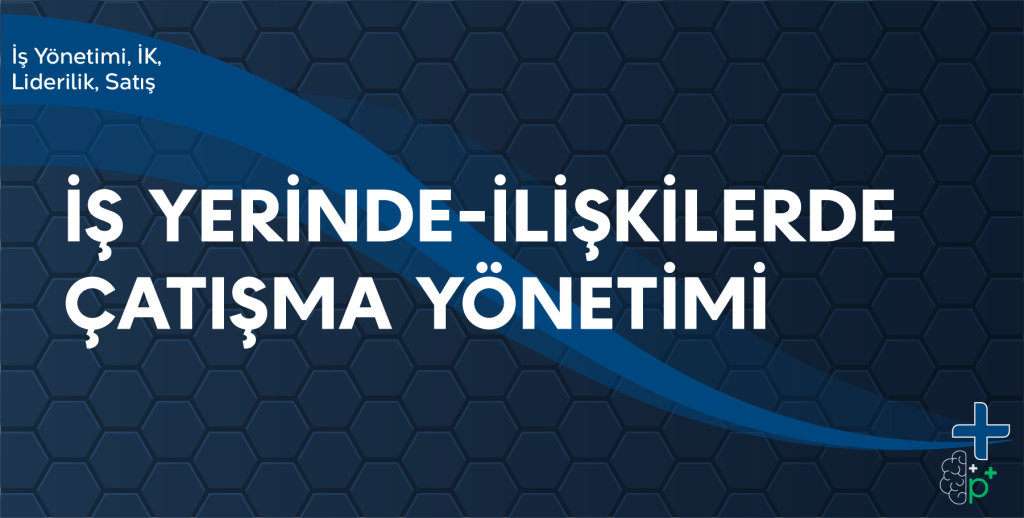 İş Yerinde İlişkilerde Çatışma Yönetimi eğitimi tanıtım görseli